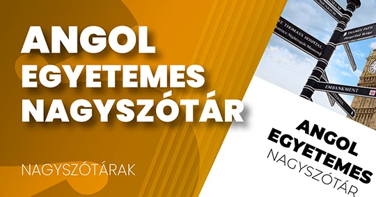 Angol egyetemes nagyszótár – a legnépszerűbb angol szótár